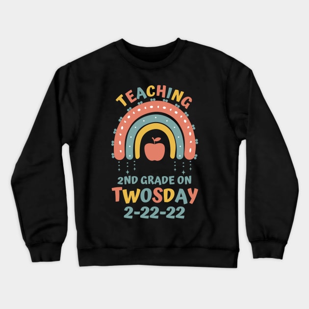 Teaching 2nd Grade On Twosday 2-22-22 Crewneck Sweatshirt by JustBeSatisfied